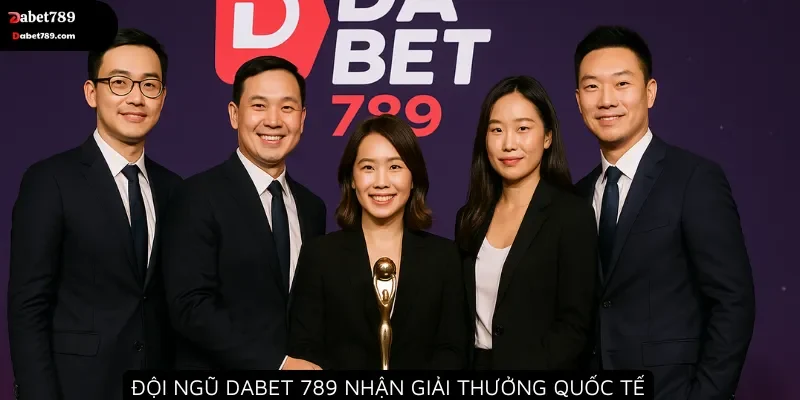 Đội ngũ Dabet nhận giải thưởng quốc tế