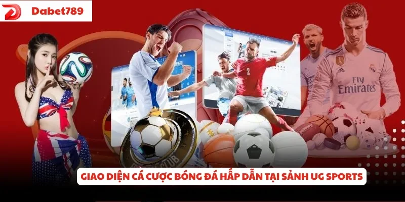 Giao diện cá cược bóng đá hấp dẫn tại sảnh UG Sports