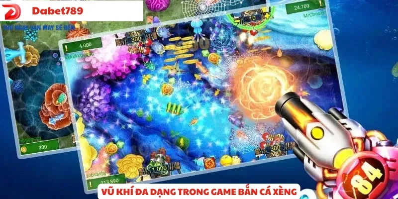Vũ khí săn cá đa dạng như súng laser, bom trong game bắn cá xèng